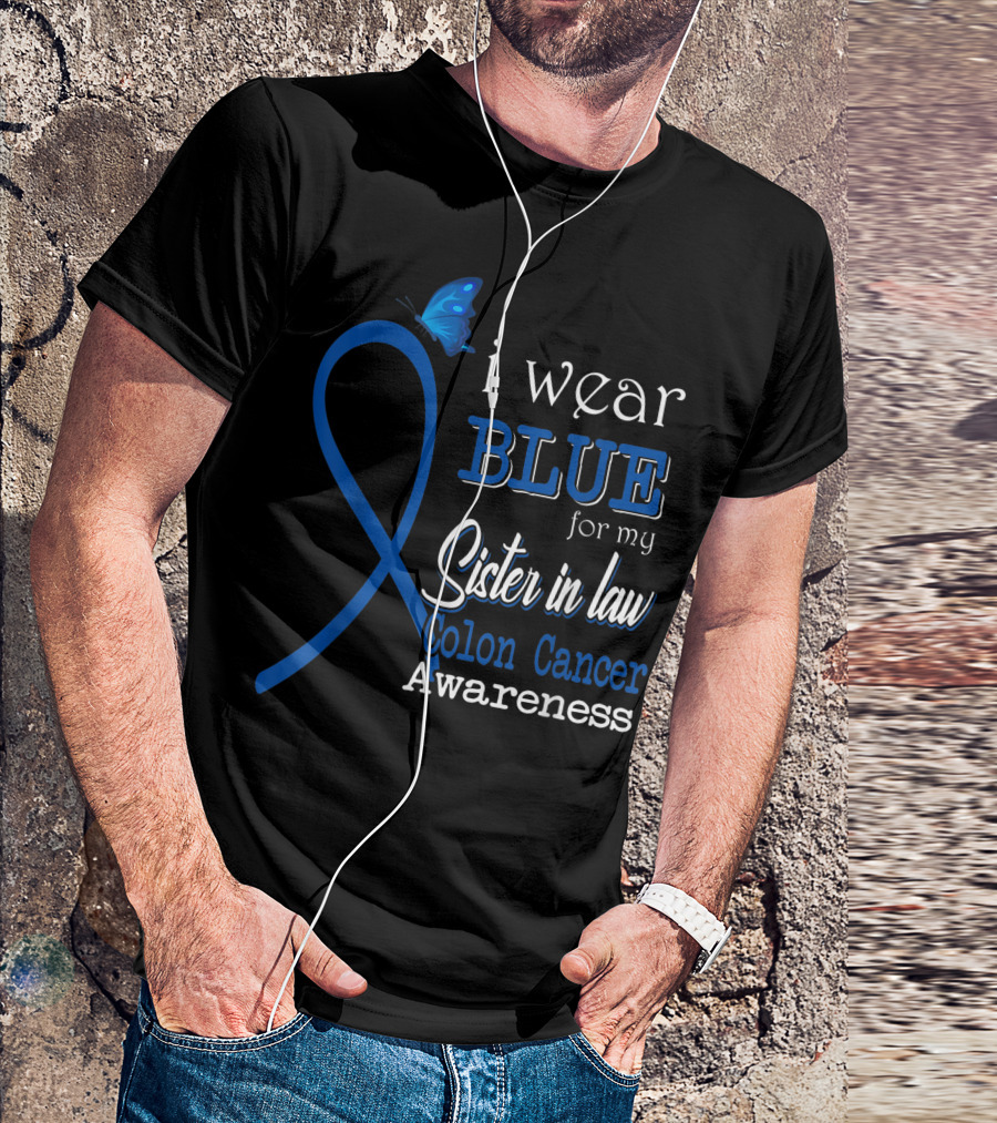 I Wear Blue For My Sister-in-Law Colon Cancer Awareness Butterfly T-Shirt
