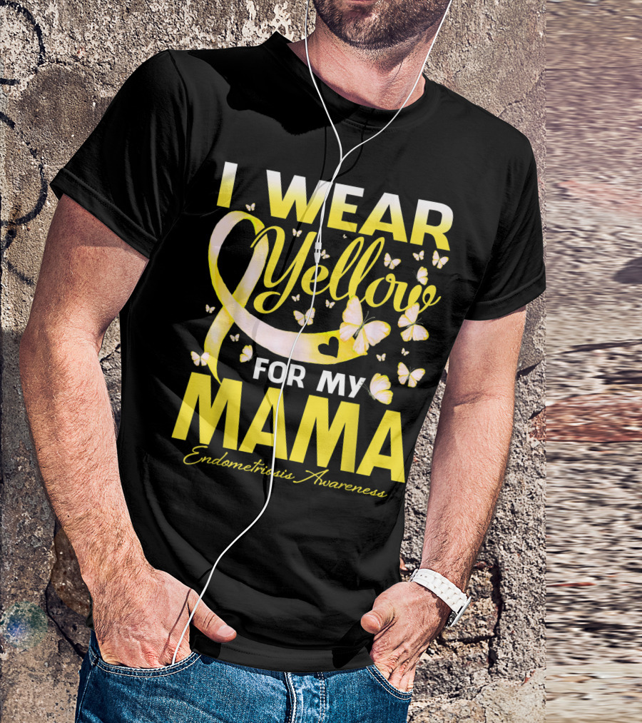 I Wear Yellow For My Mama Endometriosis Awareness Butterflies T-Shirt