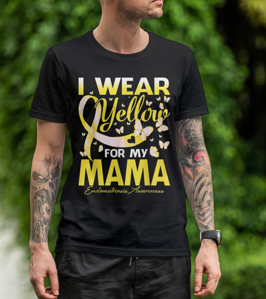 I Wear Yellow For My Mama Endometriosis Awareness Butterflies T-Shirt
