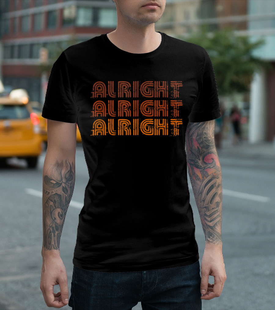 70s Alright Alright Alright T-Shirt