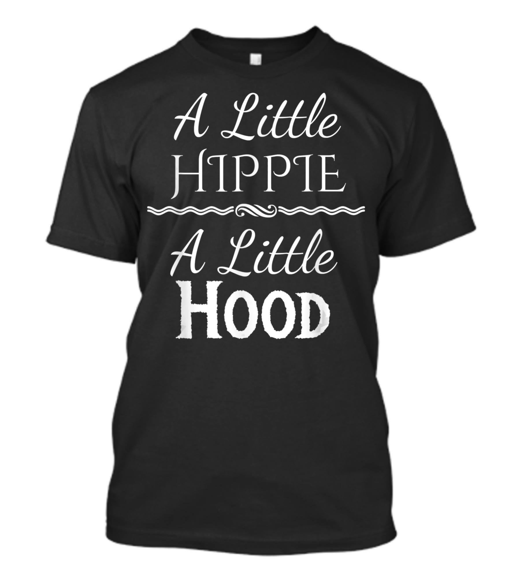A Little Hippie A Little Hood Gypsie Lover Hippie Style Peace T-Shirt