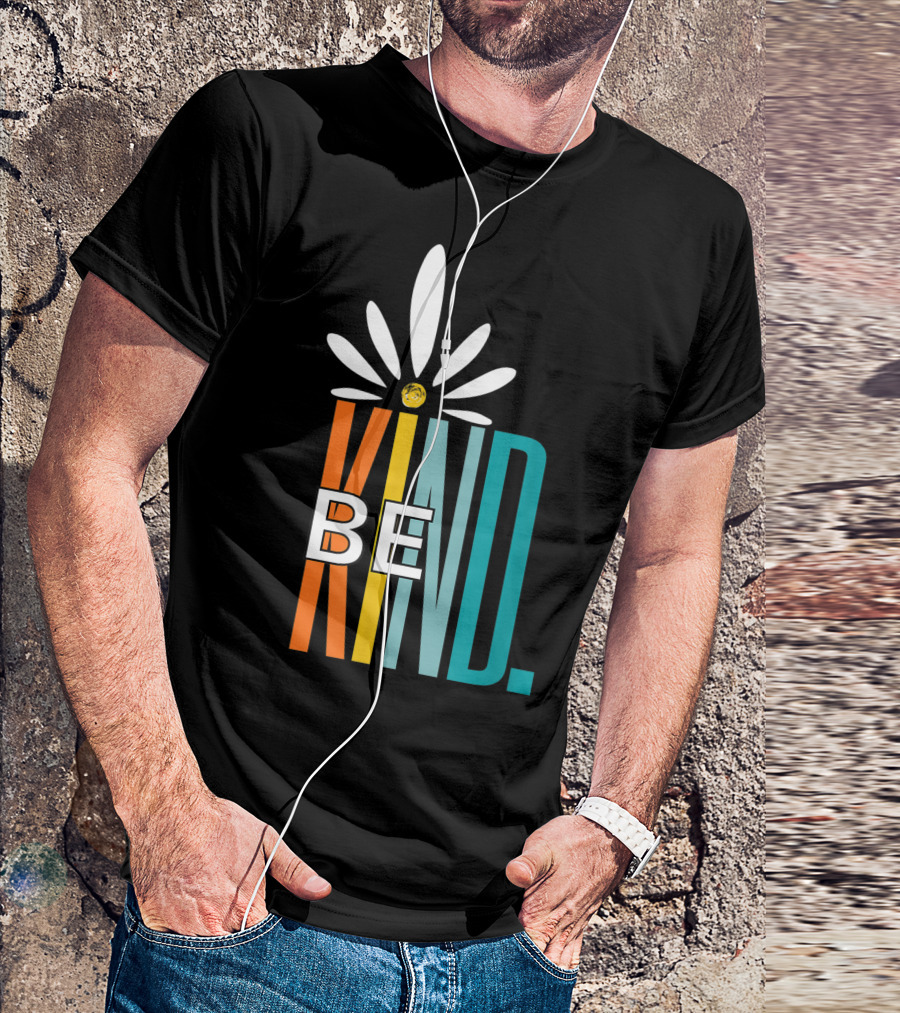 Be Kind Daisy Inspirational Cute Blessed Love T-Shirt