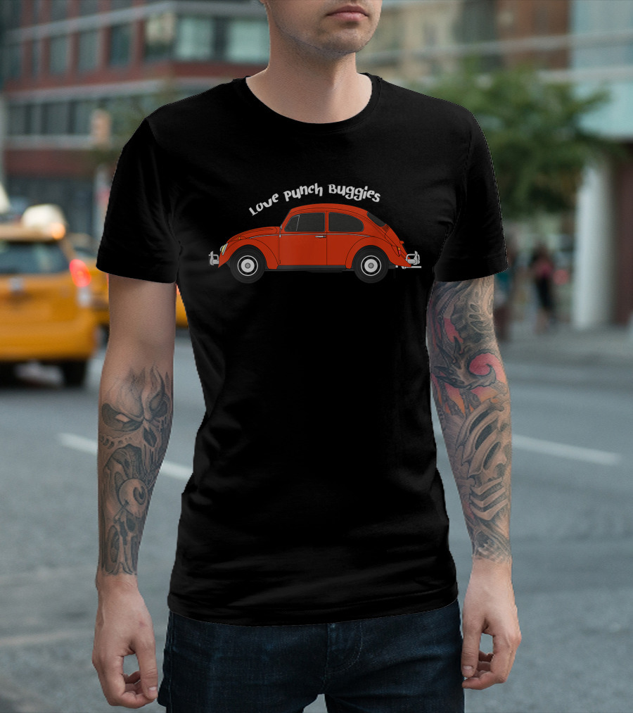 Love Punch Buggies Classic Vintage Car Beetle Lover T-Shirt