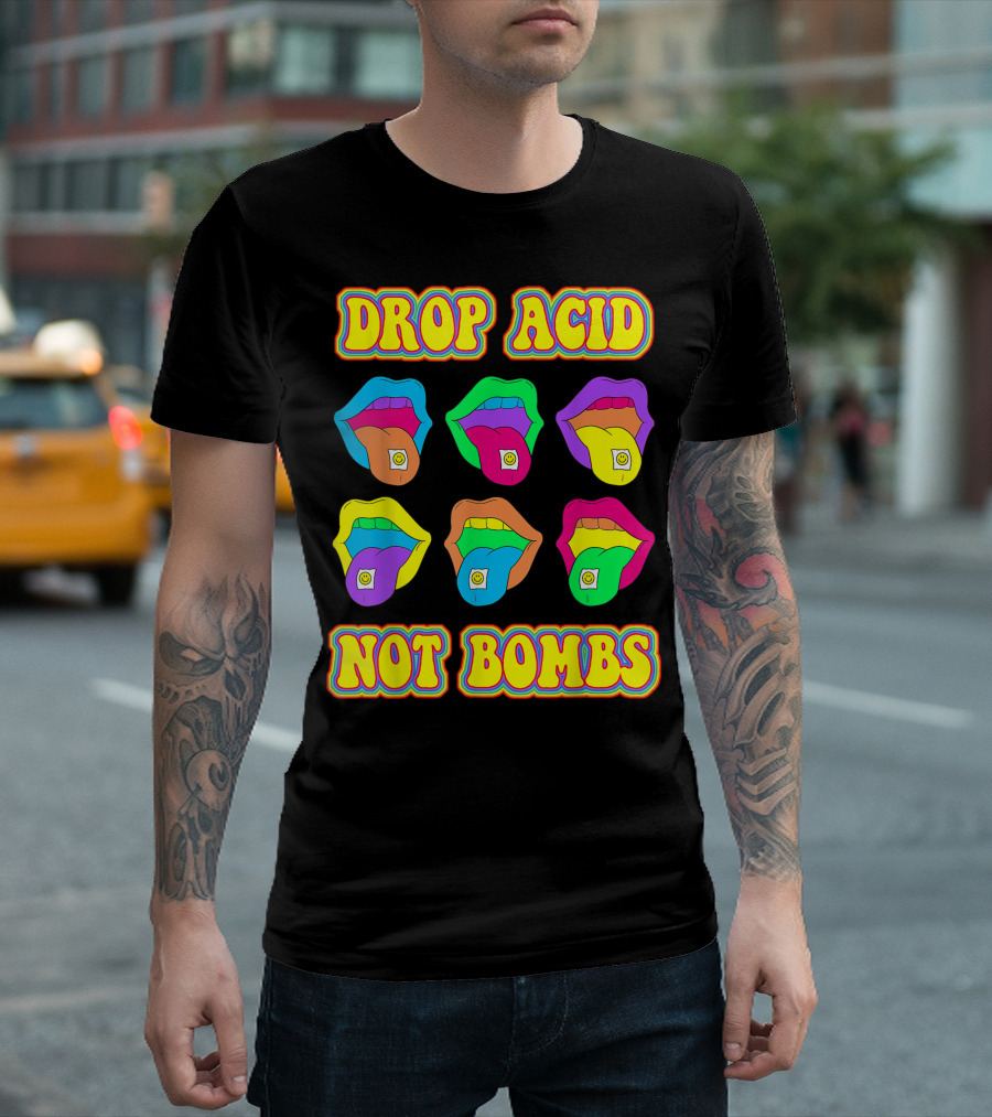 DROP ACID NOT BOMBS Trippy Colorful Tongues Psychedelic LSD T-Shirt