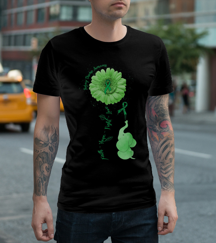 Kidney Disease Awareness Faith Hope Fight Love Elephant Flower T-Shirt