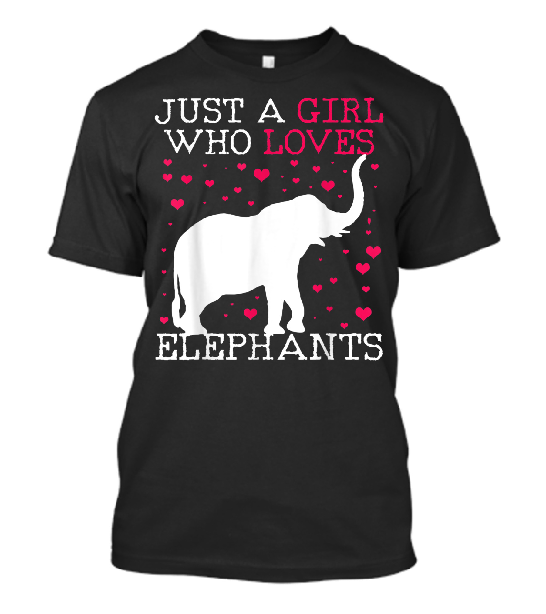 Just A Girl Who Loves Elephants Surrounded By Hearts T-Shirt