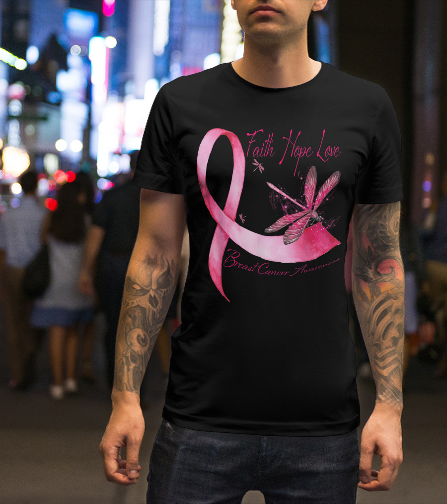 Faith Hope Love Dragonfly Pink Ribbon Breast Cancer Awareness T-Shirt
