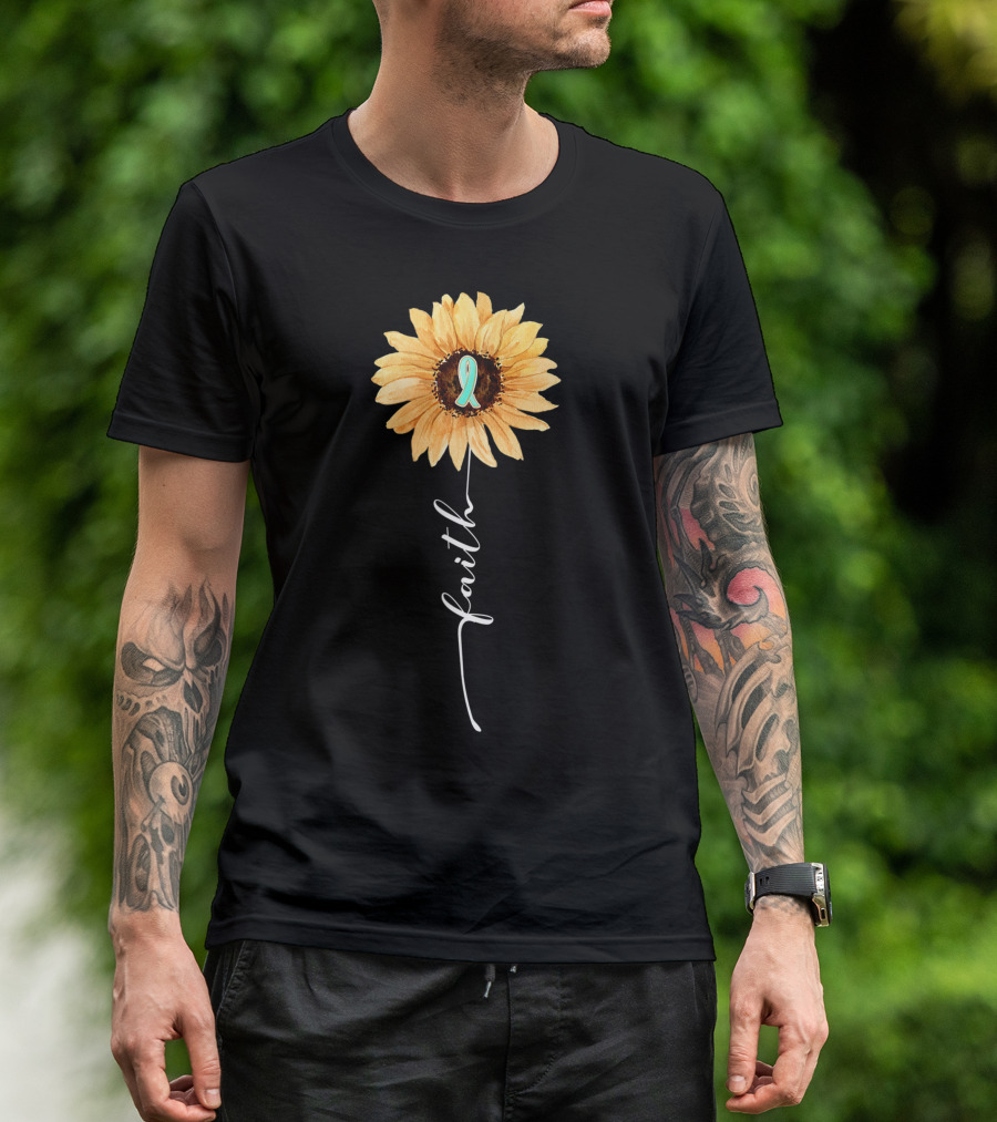 Faith Sunflower Teal Ribbon Cervical Cancer Awareness 76 T-Shirt