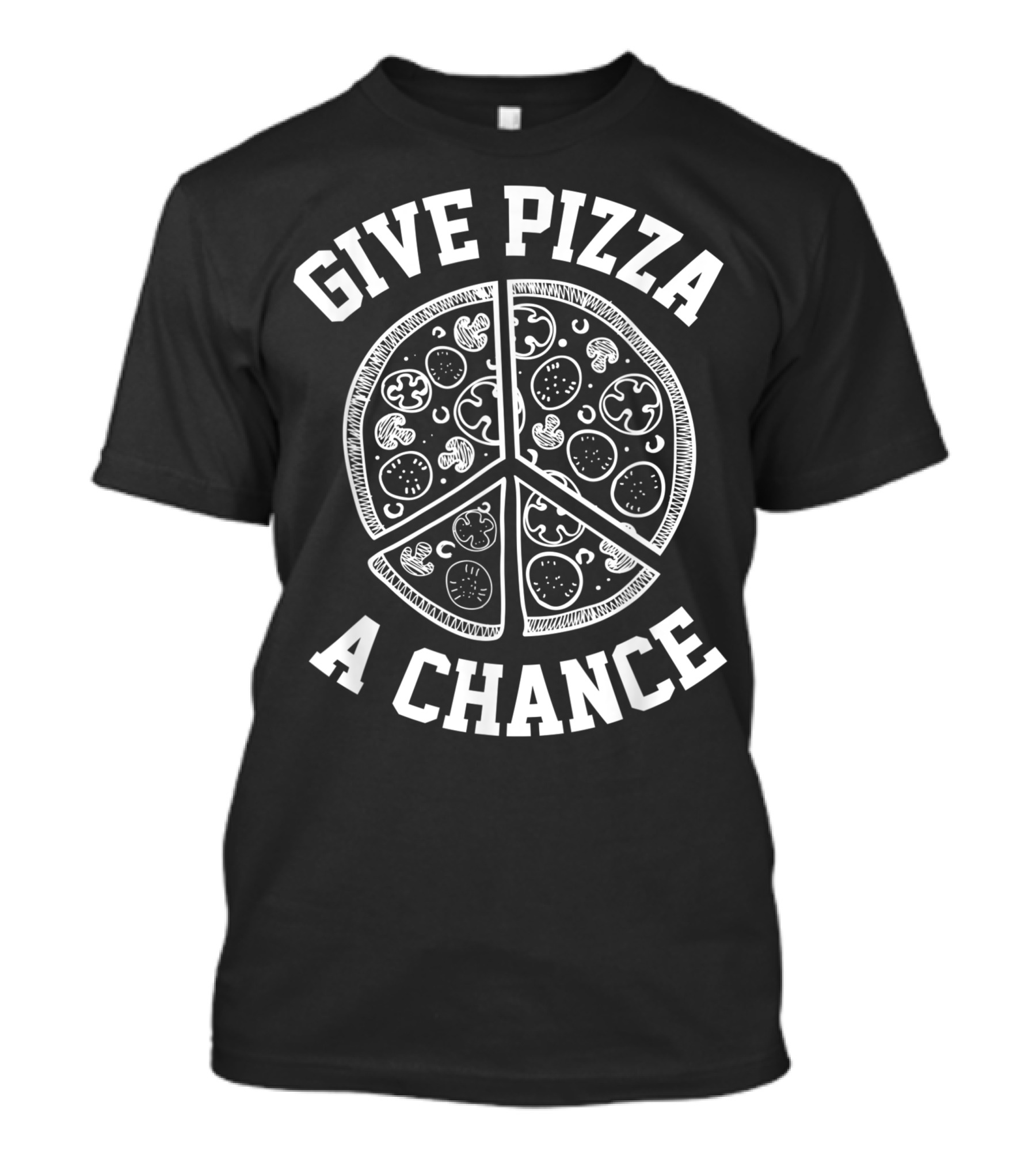 Give Pizza A Chance Peace Symbol Food T-Shirt
