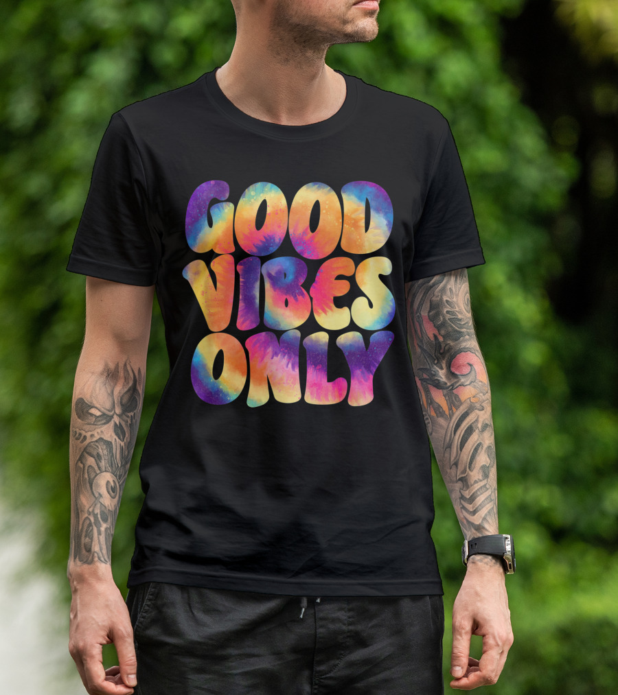 Good Vibes Only Colorful Tie-Dye T-Shirt