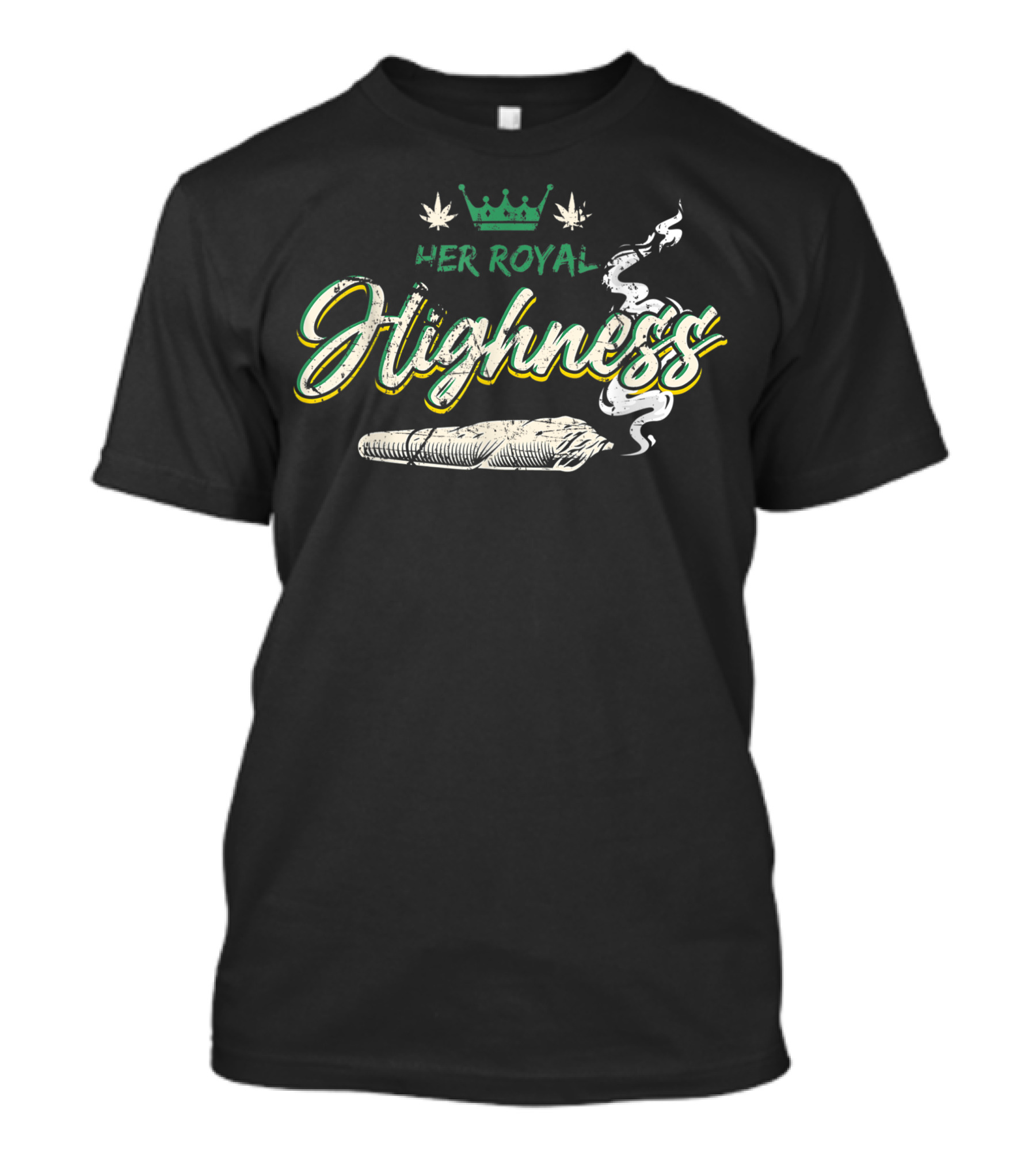Her Royal Highness Crown Leaves Smoking Joint Weed T-Shirt