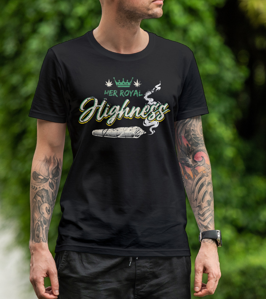 Her Royal Highness Crown Leaves Smoking Joint Weed T-Shirt