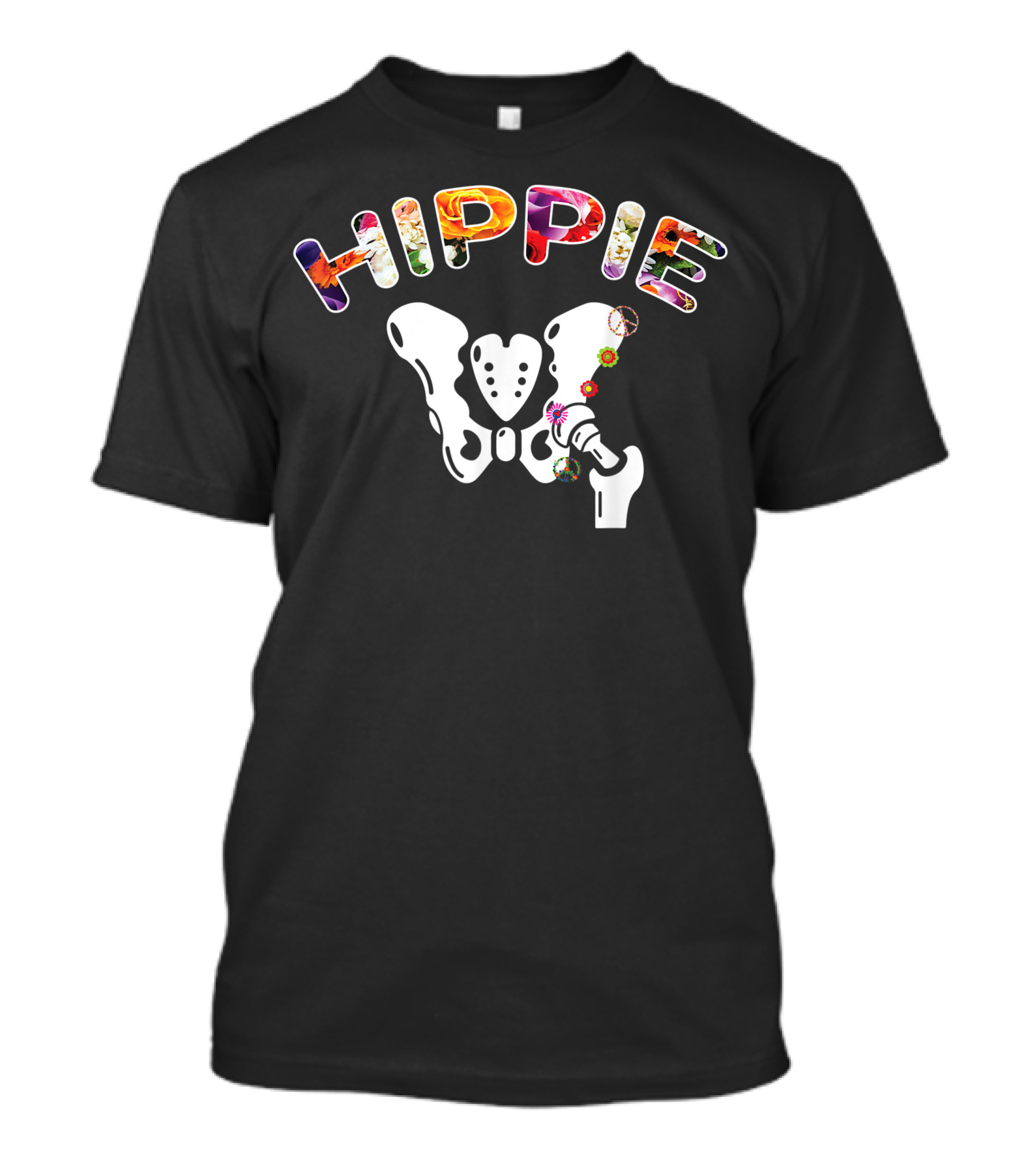 Hippie Hip Replacement Flowers Orthopedic Surgery T-Shirt