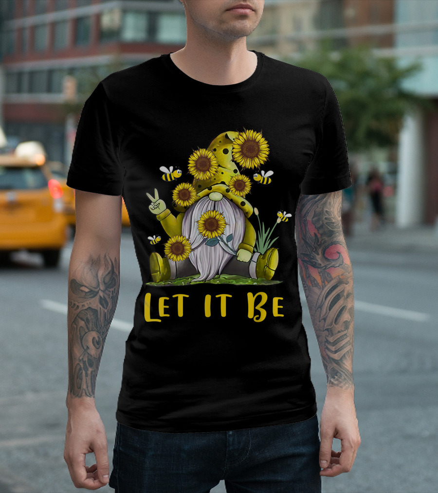 Let It Be Sunflower Peace Gnome T-Shirt