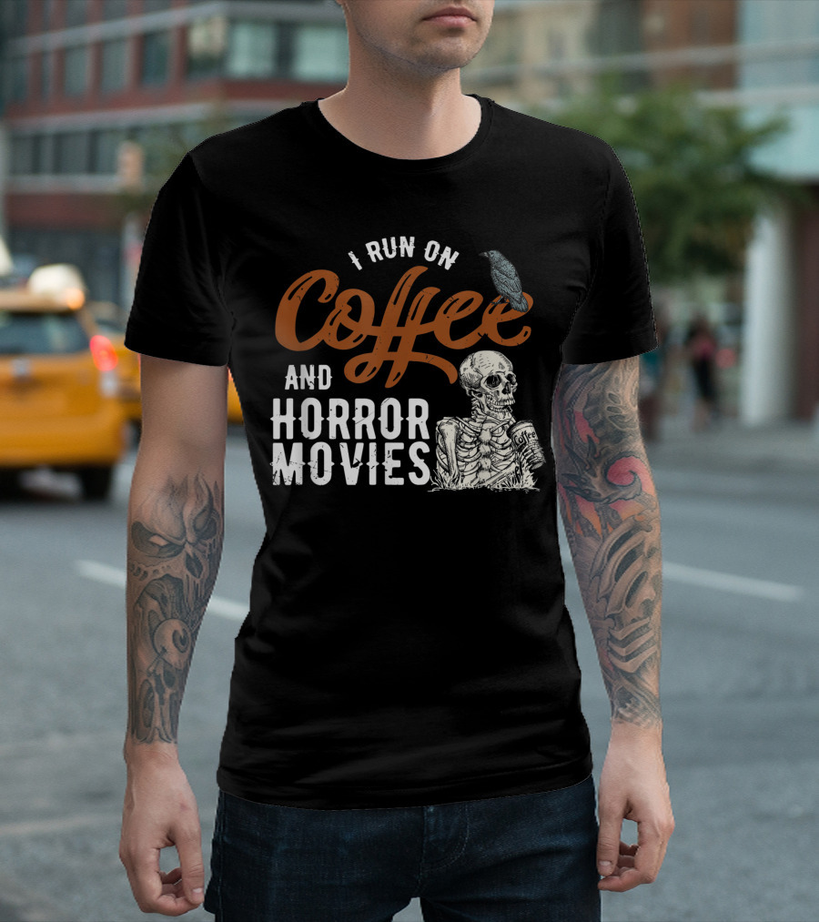 I Run On Coffee And Horror Movies Skeleton With Crow T-Shirt