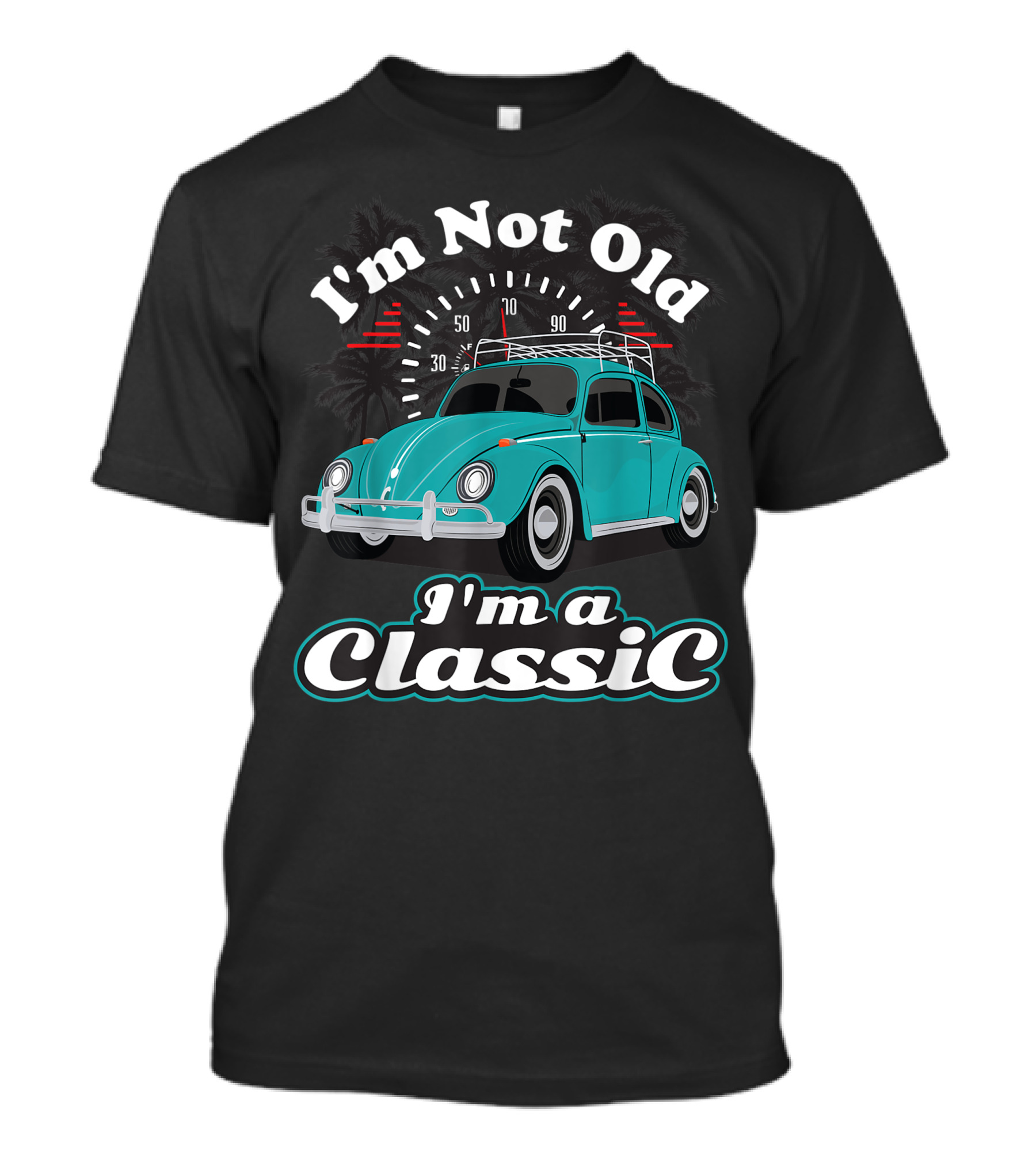 I'm Not Old I'm A Classic Vintage Bug Beetle Car T-Shirt