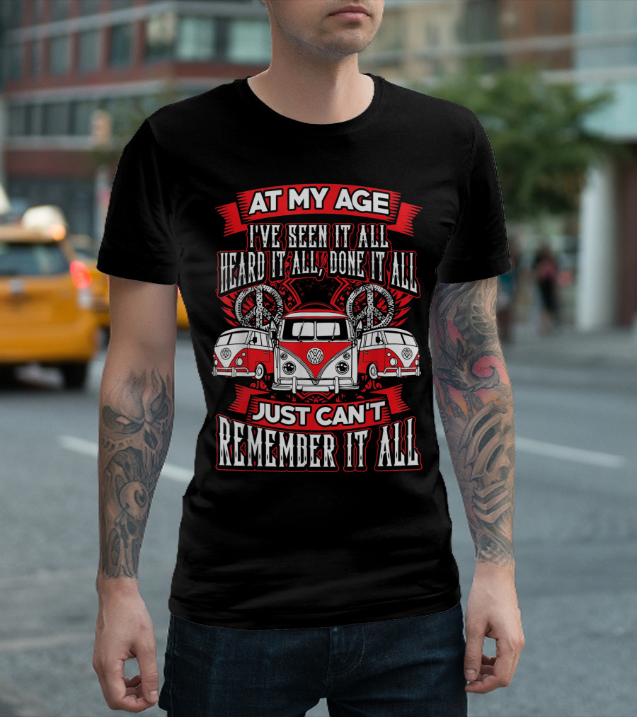 At My Age Kombi Bus Split Window Hippie Bus Just Can't Remember It All T-Shirt