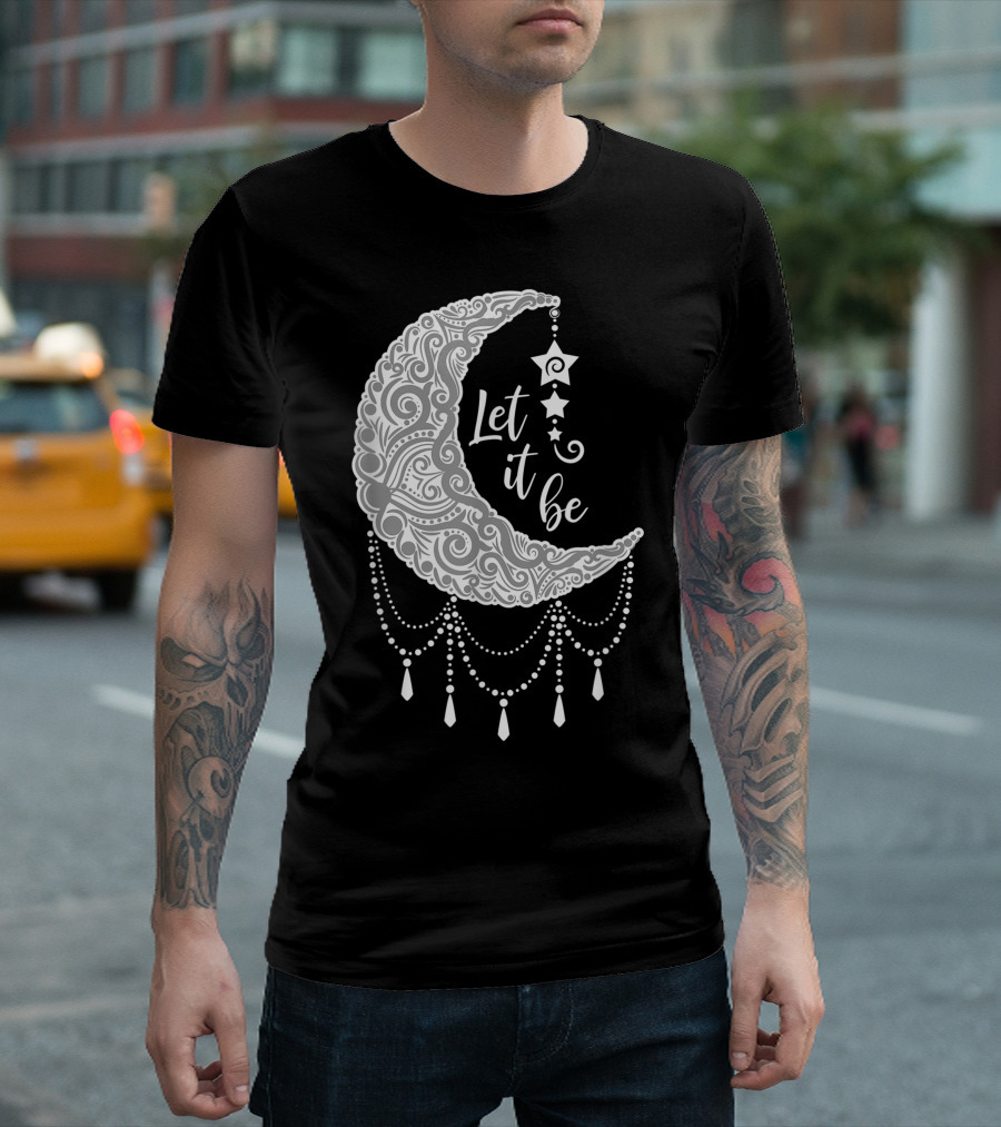 Let It Be Moon Mandala Crescent Starry Night Affirmation T-Shirt