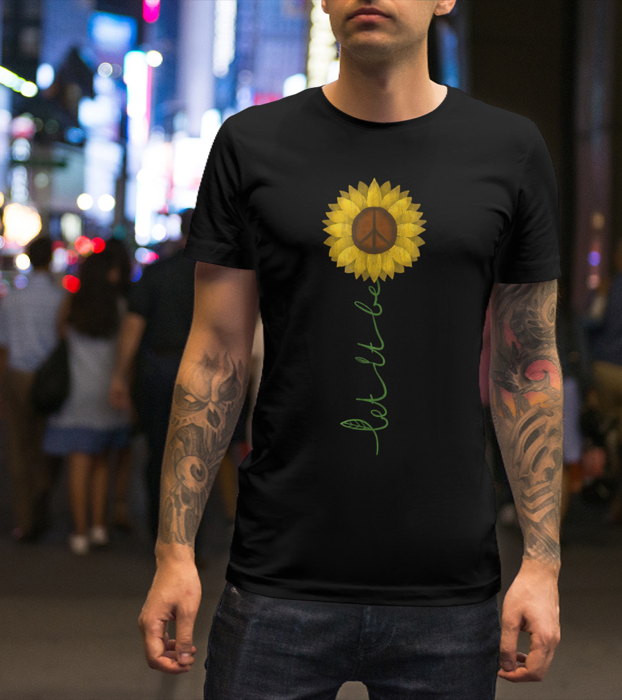Let It Be Peace Sign Sunflower Hippie Gypsy Soul T-Shirt