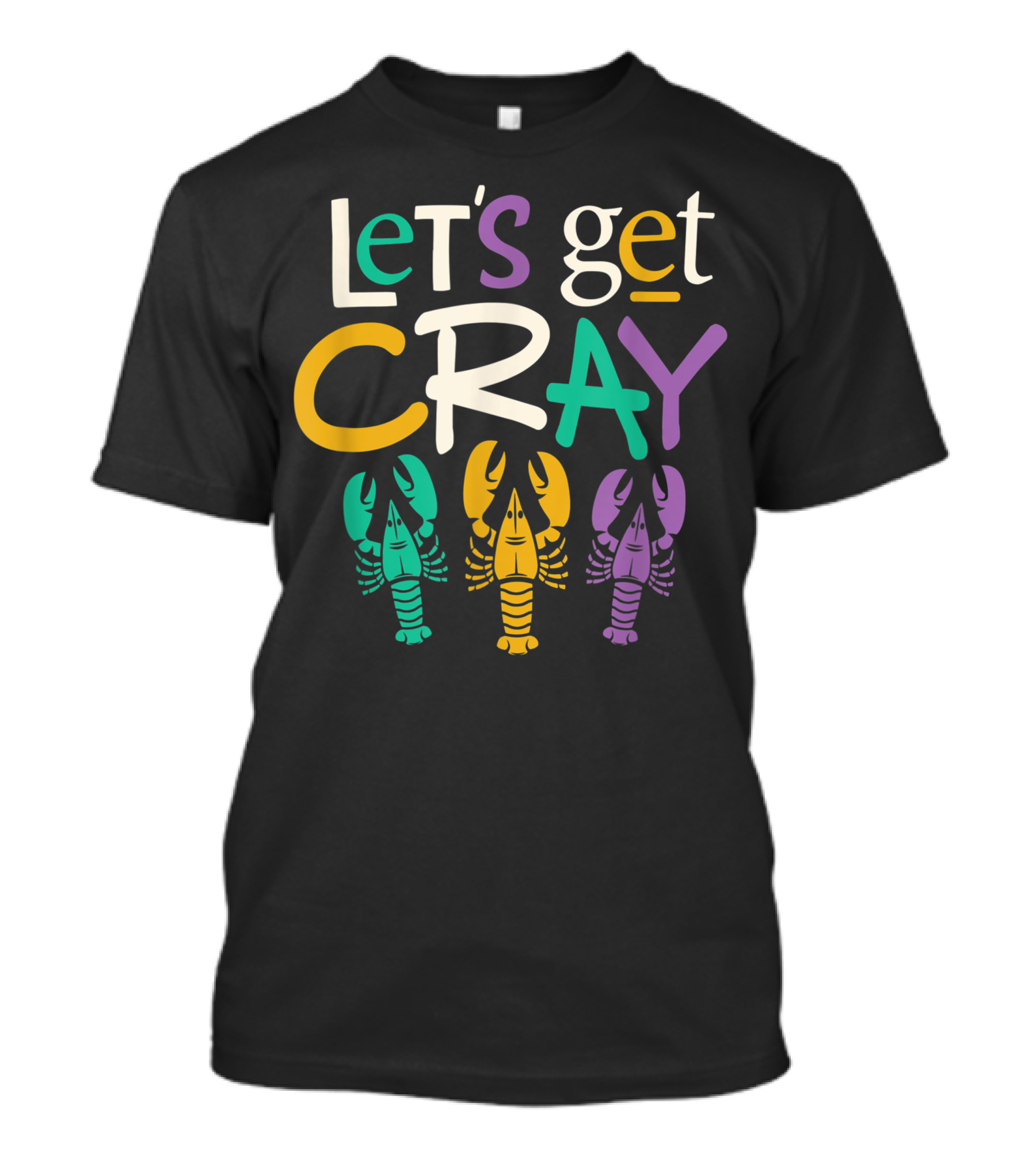 Mardi Gras Let's Get Cray With Crawfish Parade Fun T-Shirt