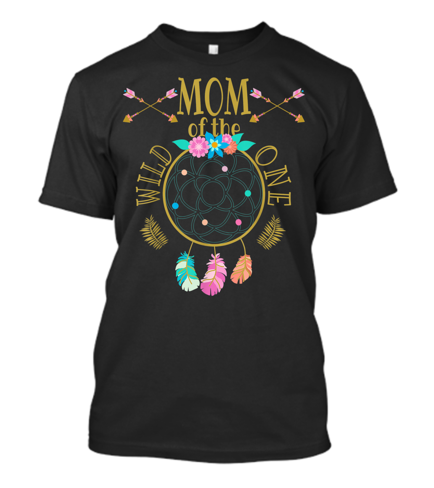 Mom Of The Wild One Bohemian Hippie Arrow Dreamcatcher Feathers T-Shirt