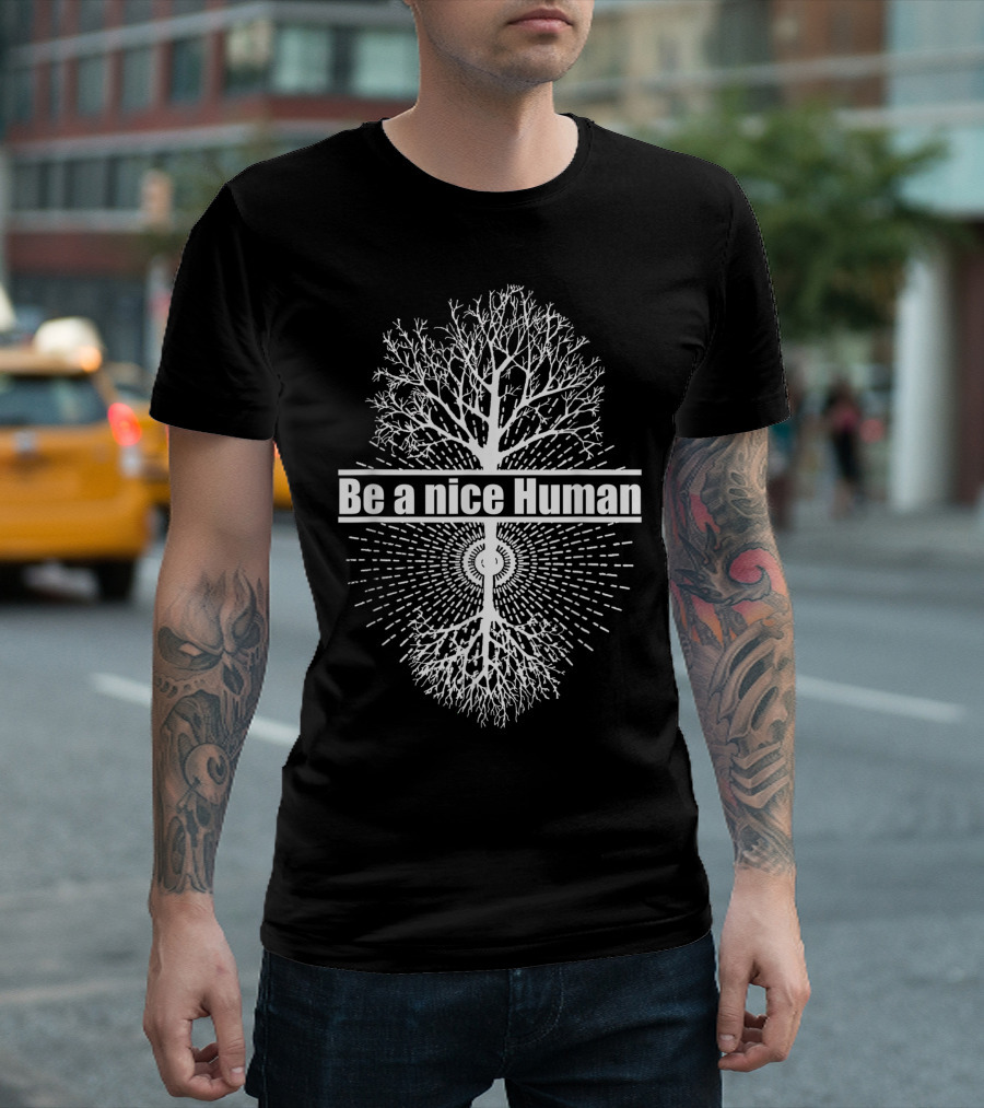 Be A Nice Human Tree Of Life Namaste Human Kind DC T-Shirt