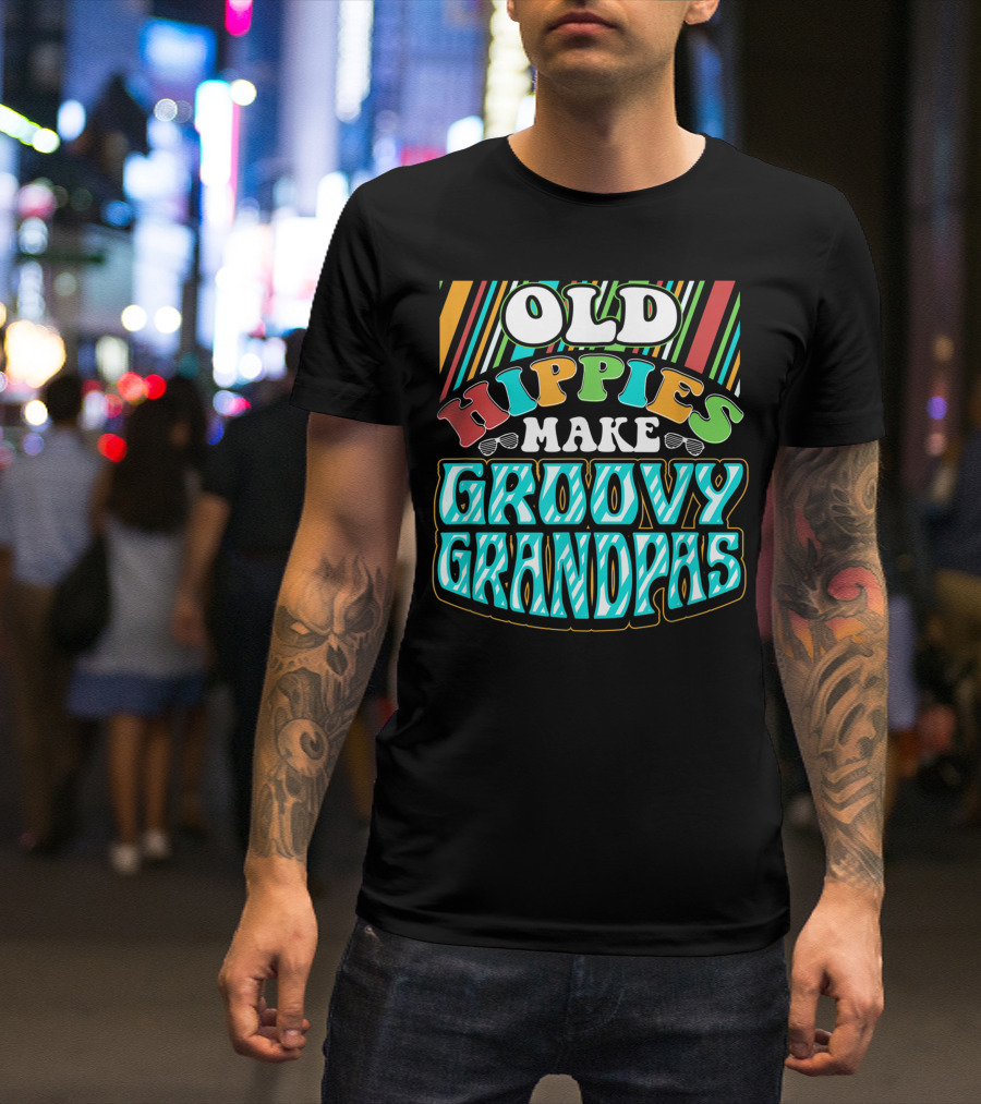 Old Hippies Make Groovy Grandpas Vintage Vibes T-Shirt