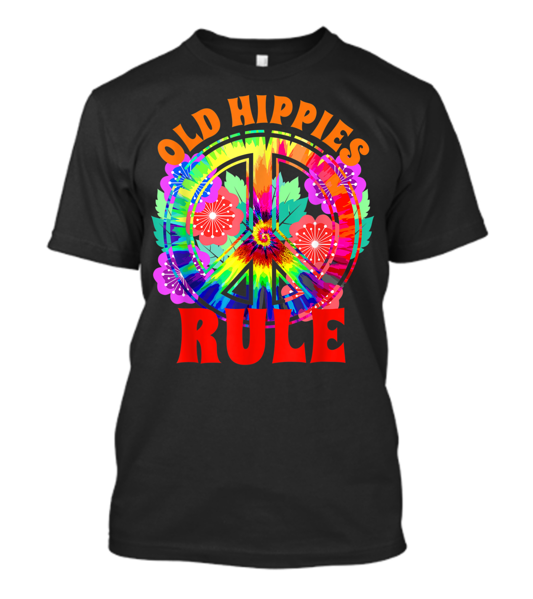 Old Hippies Rule Flower Peace Sign 60s 70s Bohemian Bright Tie-Dye T-Shirt