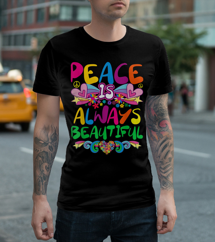 Peace Is Always Beautiful Groovy 60S 70S Vibrant Retro Style with Flowers and Hearts T-Shirt
