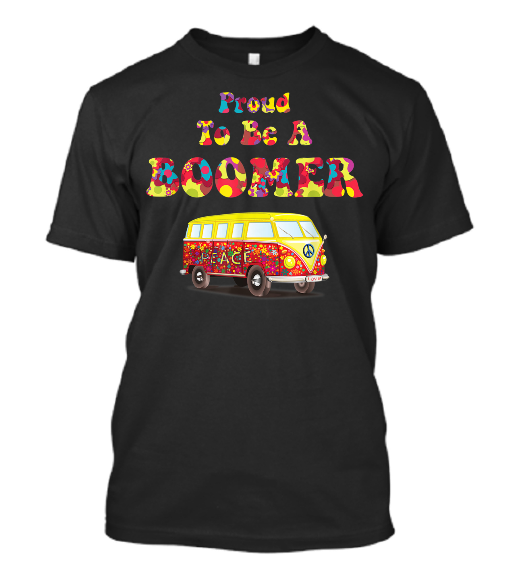 Proud To Be A Boomer Peace Love UK T-Shirt