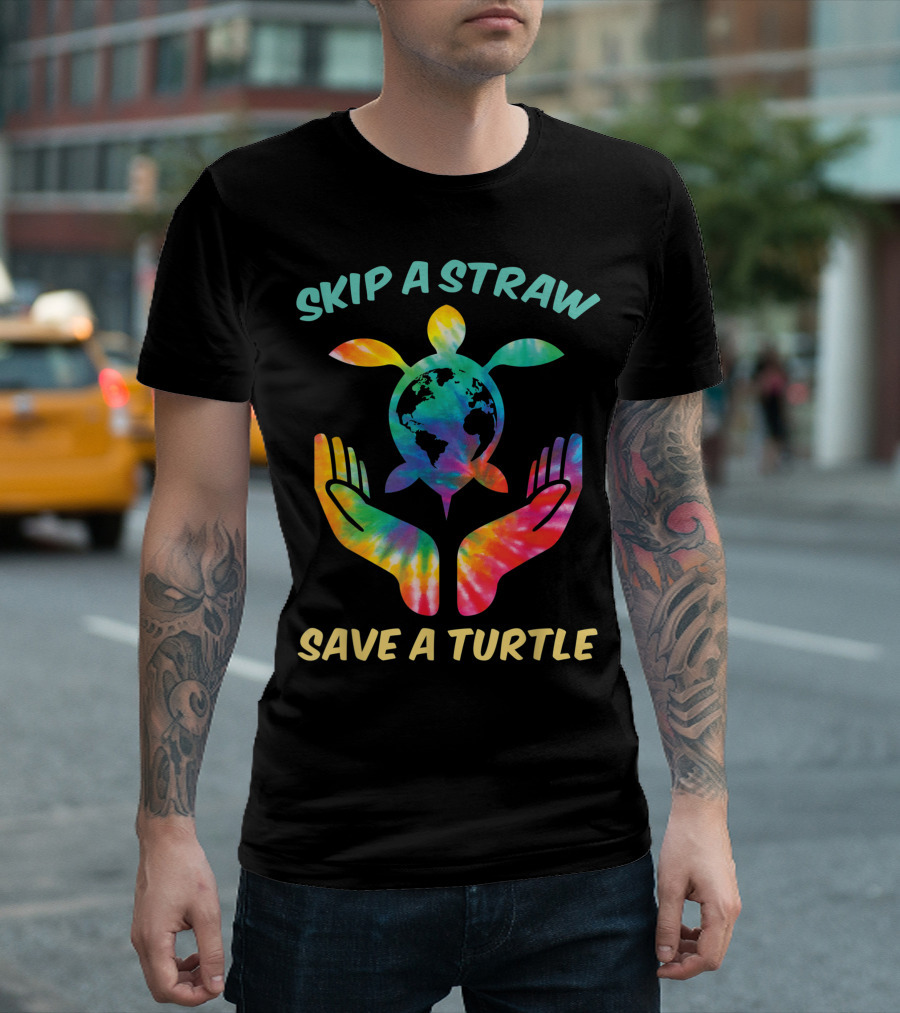Skip a Straw Save a Turtle Tie-Dye Earth Hands T-Shirt