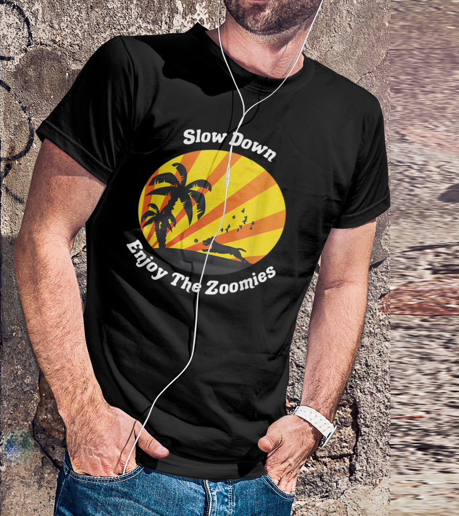 Slow Down Enjoy The Zoomies Dog Lover Palm Trees Sunset T-Shirt