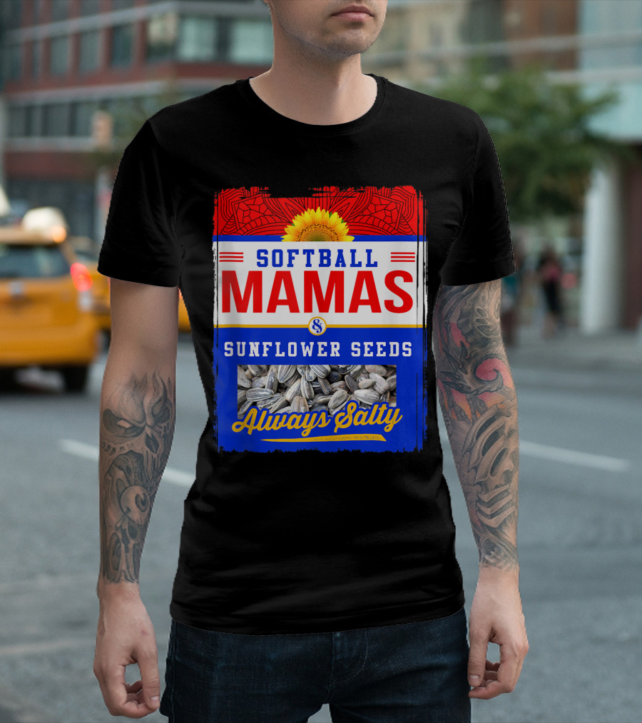 Softball Mamas Sunflower Seeds Always Salty Sunflower T-Shirt
