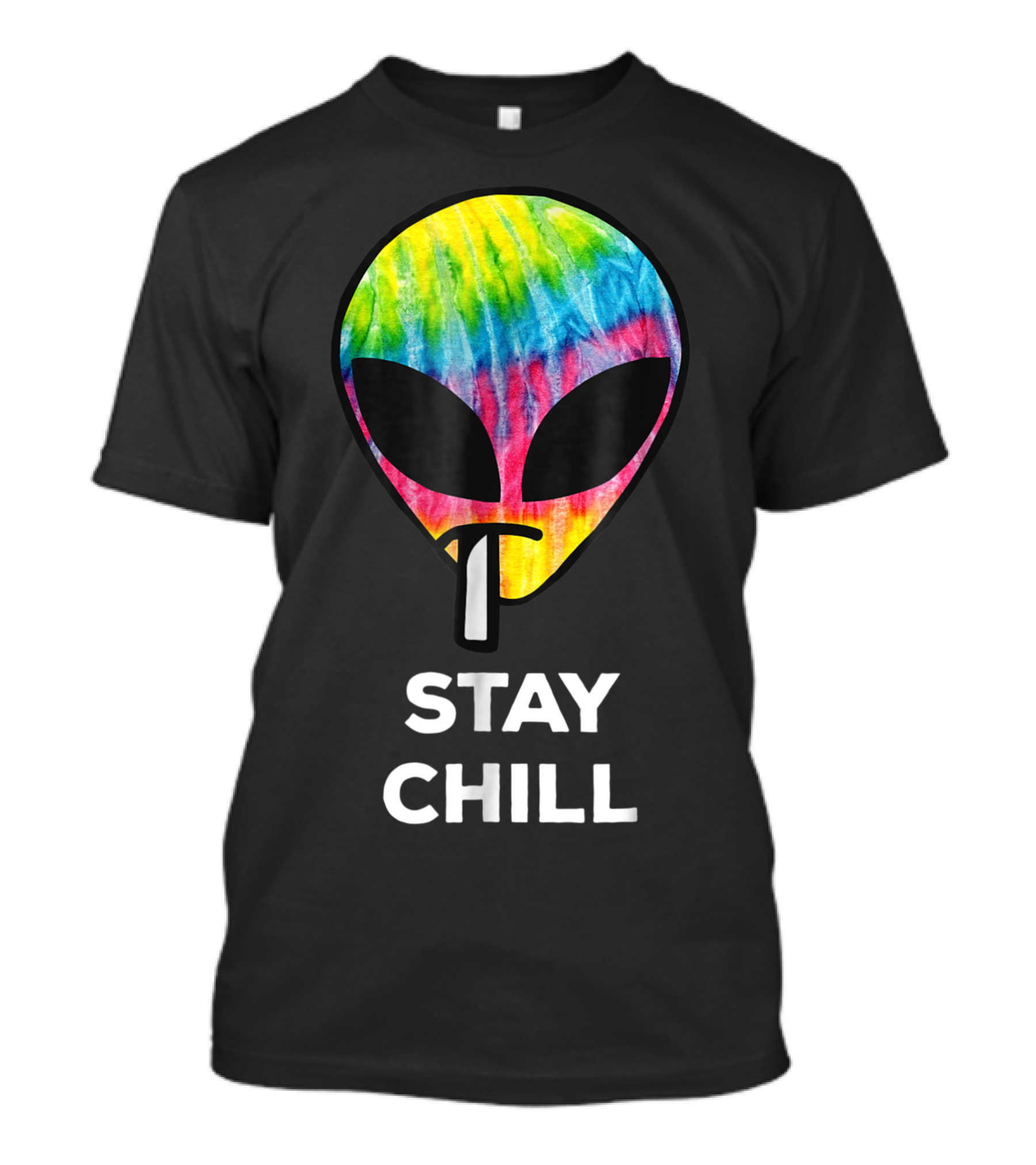 Stay Chill Tie Dye Alien Weed Marijuana T-Shirt