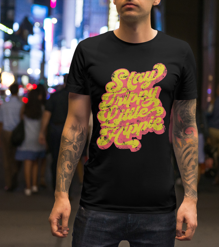 Stay Trippy Little Hippie 70s Retro Psychedelic Font T-Shirt