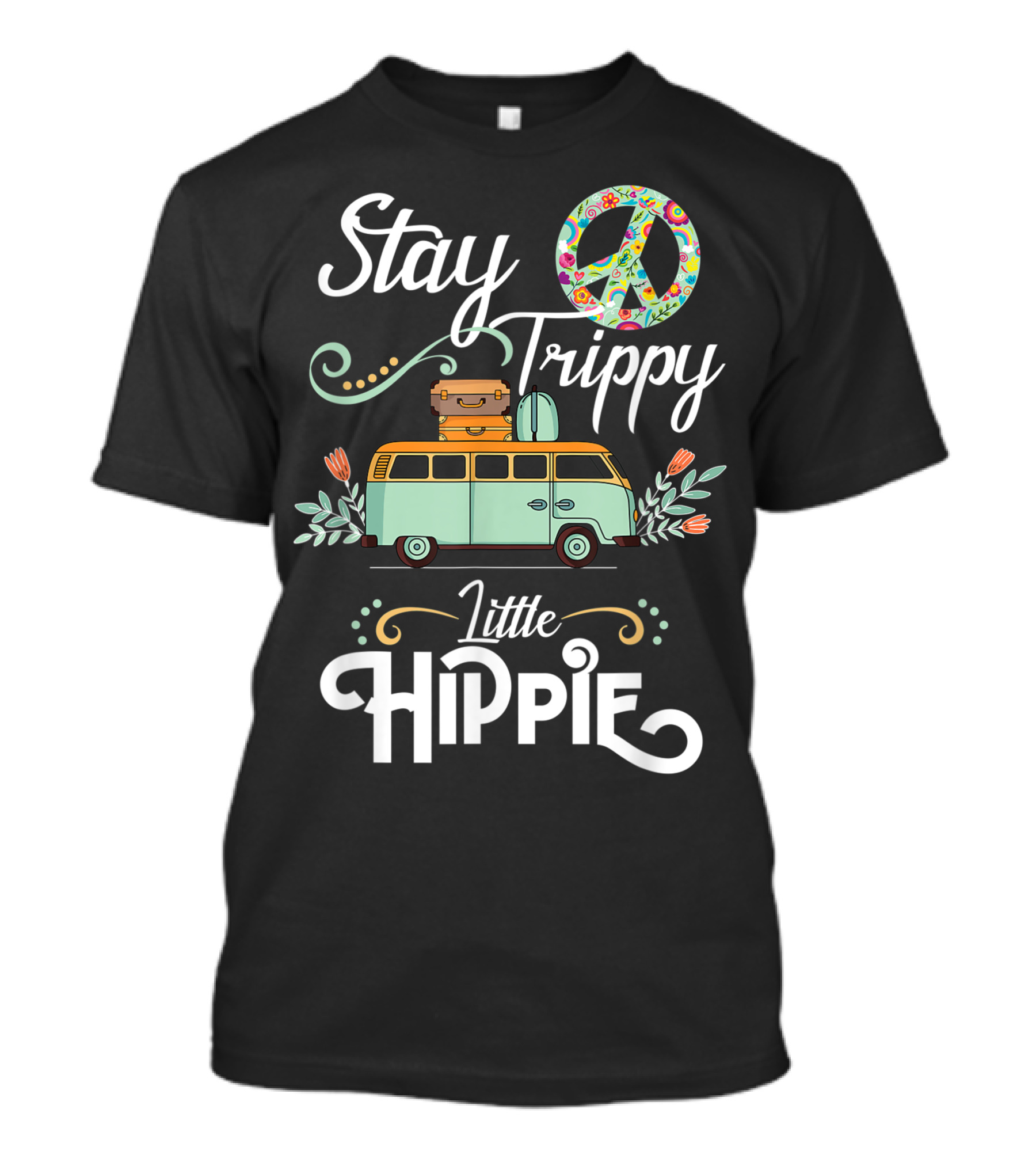Stay Trippy Little Hippie Peace Sign Camper Van Adventure T-Shirt