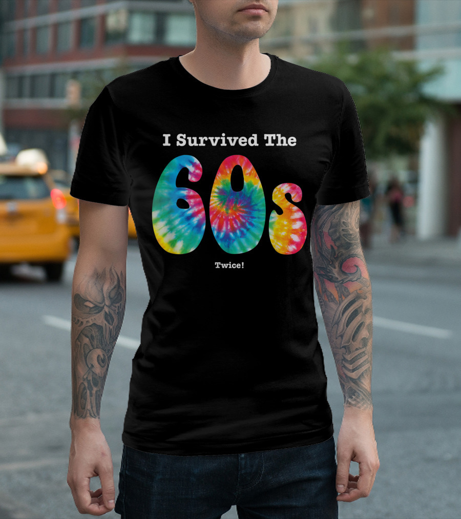 I Survived The 60s Twice Tie-Dye Birthday Gag T-Shirt