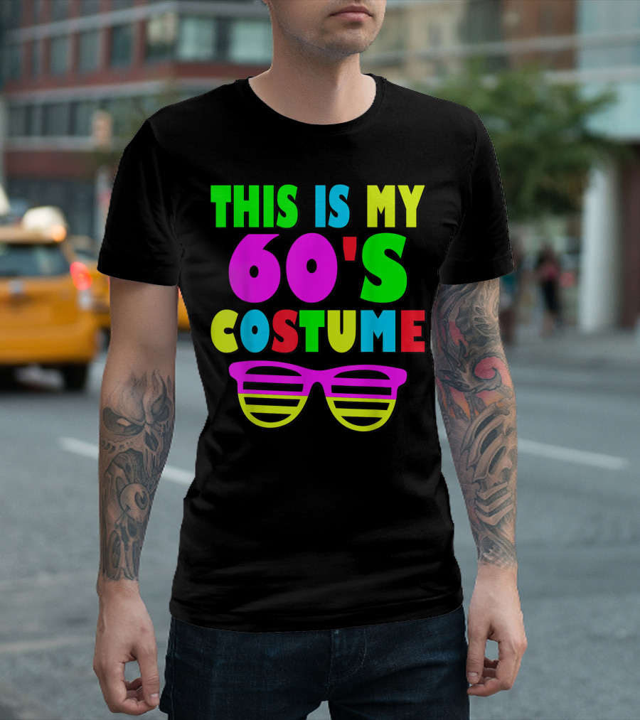 This Is My 60's Costume Retro Party Colorful Sunglasses T-Shirt