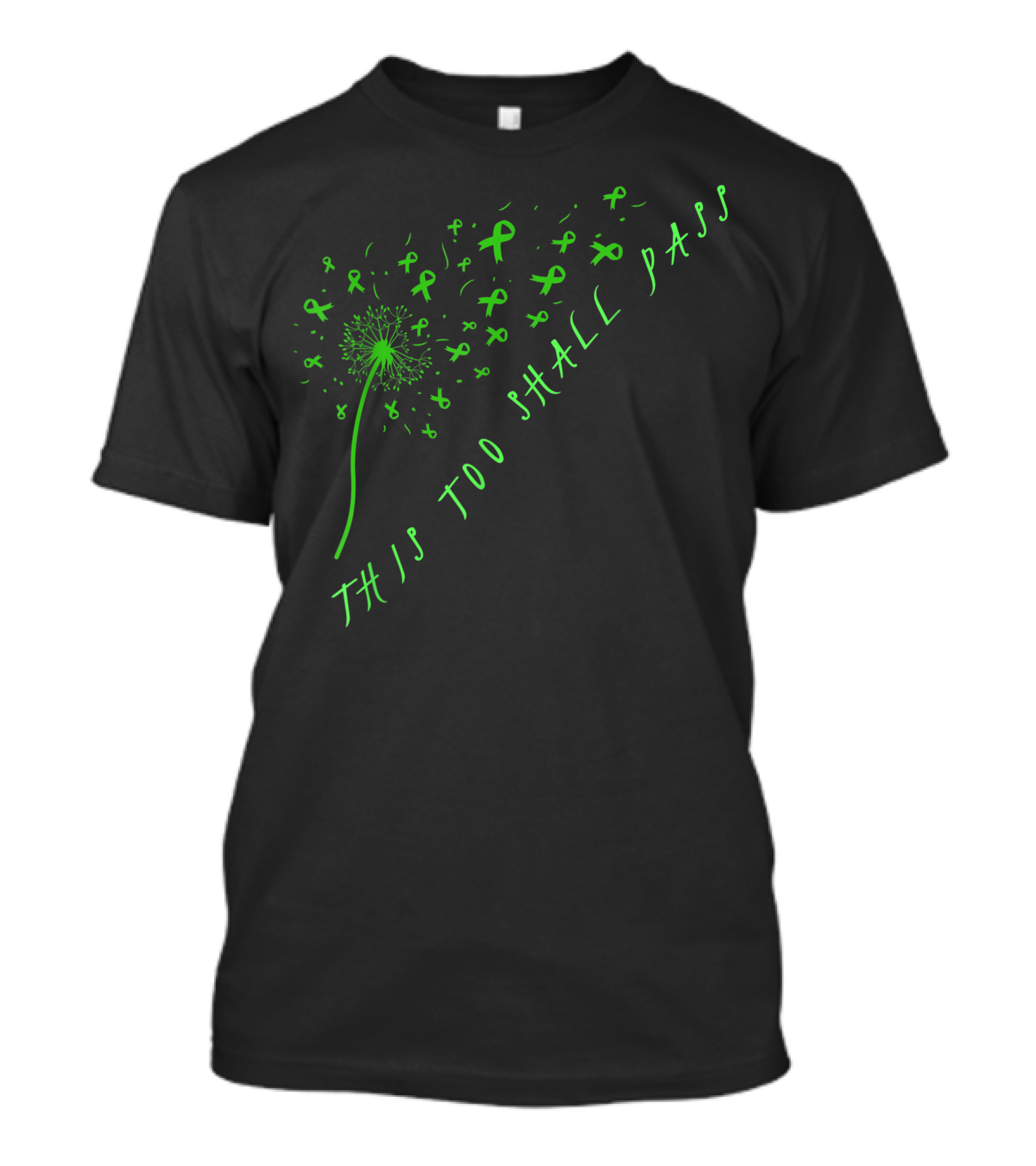 This Too Shall Pass Green Ribbon Mental Health Awareness T-Shirt