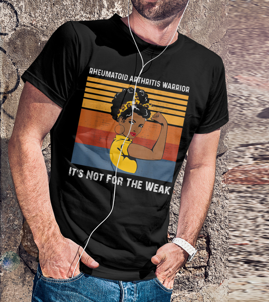 Rheumatoid Arthritis Warrior It's Not For The Weak Retro Style African American Woman Empowerment T-Shirt