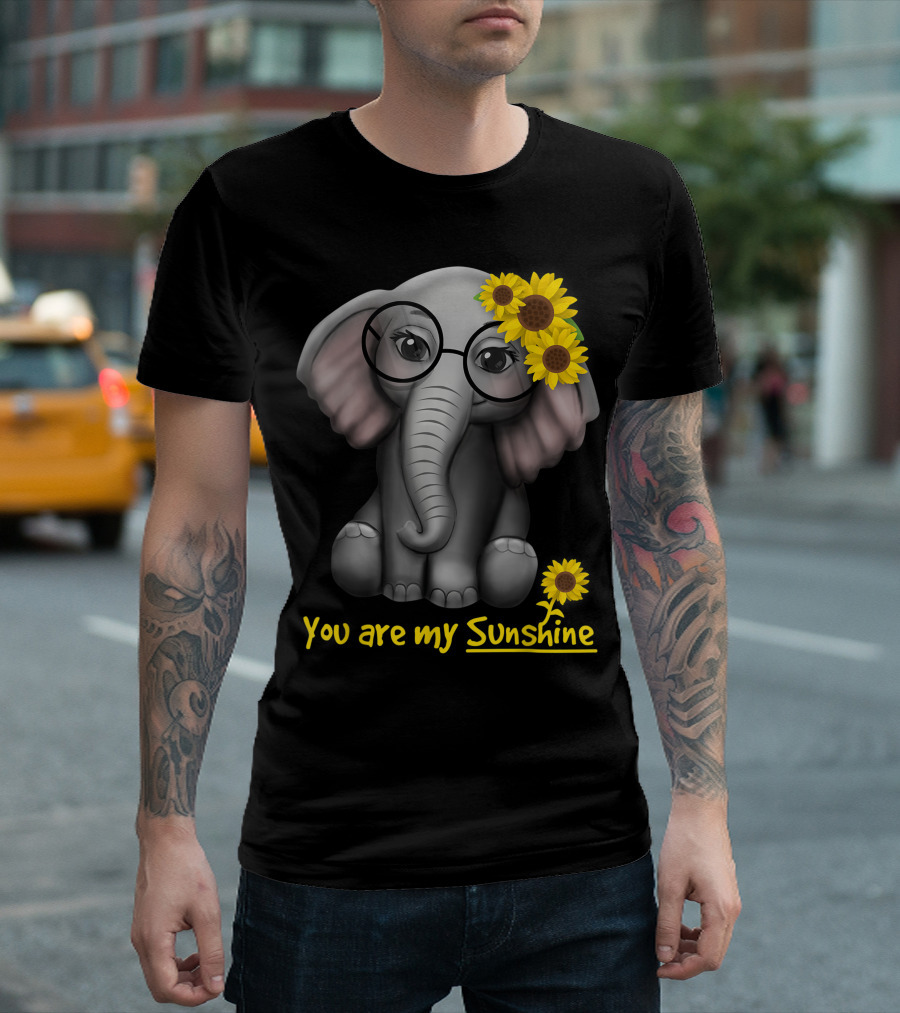 You Are My Sunshine Elephants Sunflowers Elephant T-Shirt