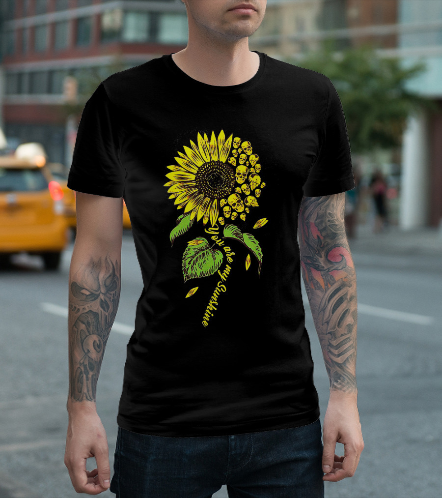 You Are My Sunshine Skull Sunflower Floral T-Shirt