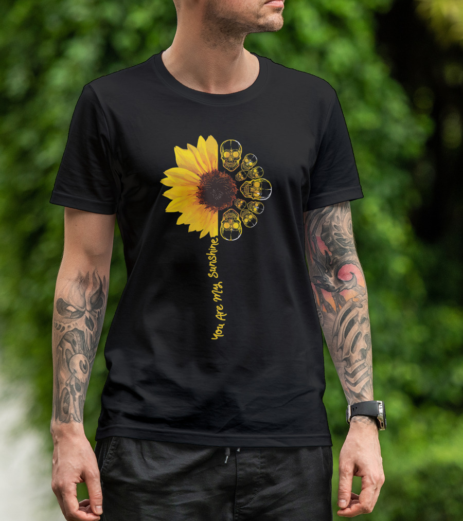 You Are My Sunshine Hippie Gothic Skull Sunflower T-Shirt