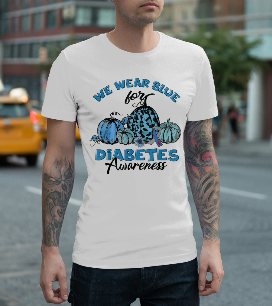 We Wear Blue For Diabetes Awareness Blue Pumpkins Ribbon Sunflower T-Shirt