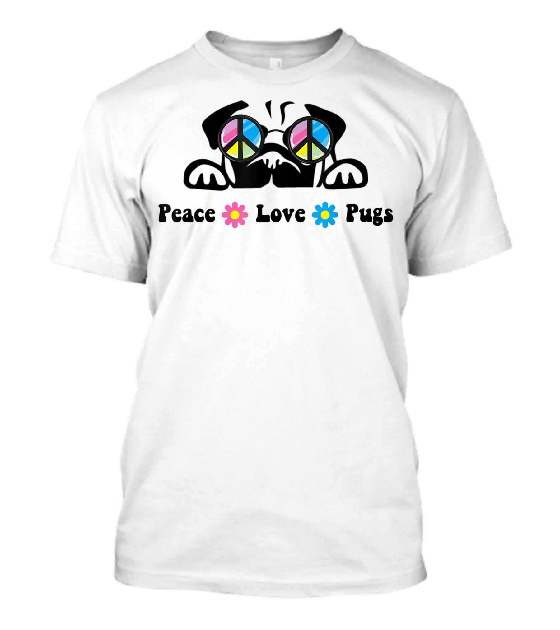 Peace Love Pugs Sunglasses Hippie Peace Sign Flowers T-Shirt
