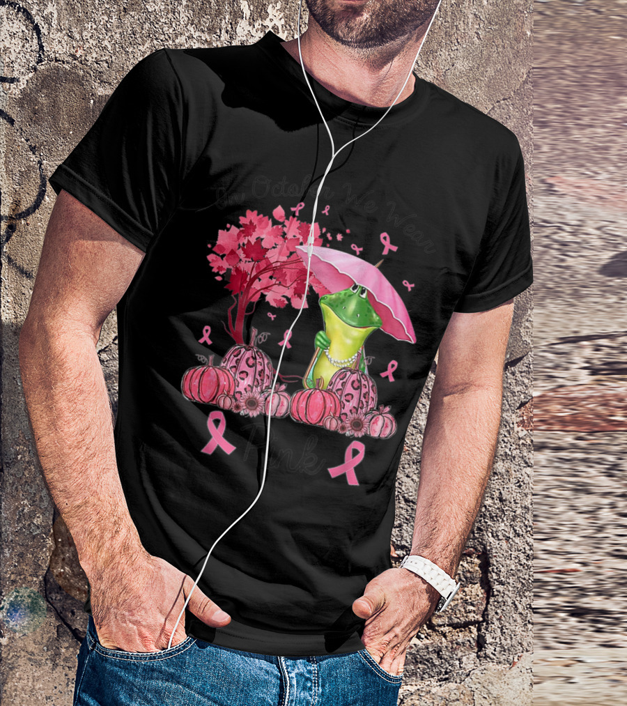 In October We Wear Pink Frog With Umbrella And Pumpkins Breast Cancer Awareness T-Shirt