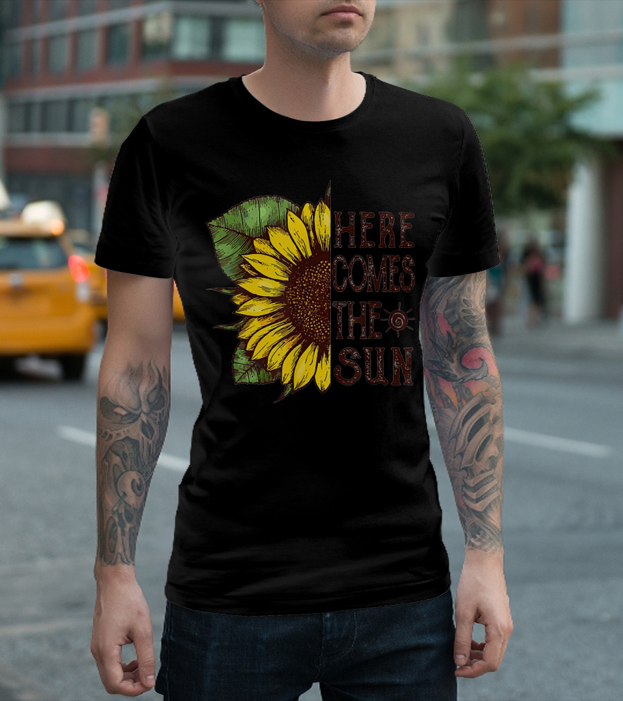 Here Comes The Sunflower Sun Text T-Shirt