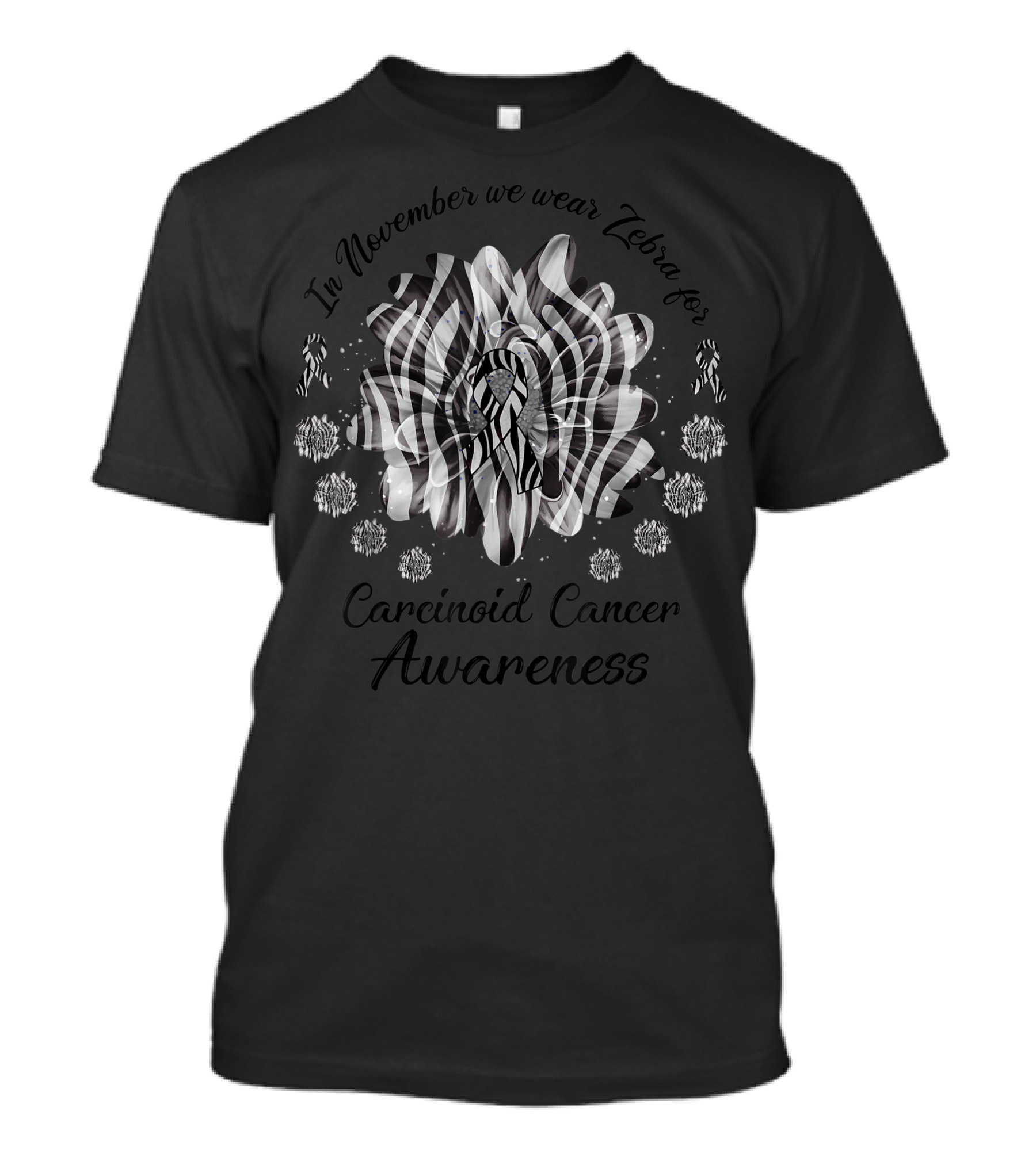 In November We Wear Zebra For Carcinoid Cancer Awareness Flower T-Shirt