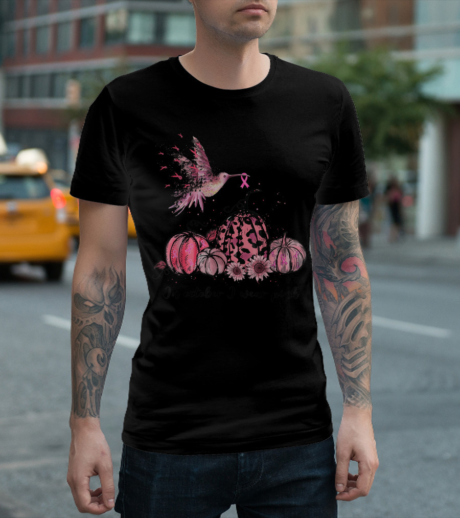 In October We Wear Pink Hummingbird Breast Cancer Awareness Pumpkins Sunflowers T-Shirt
