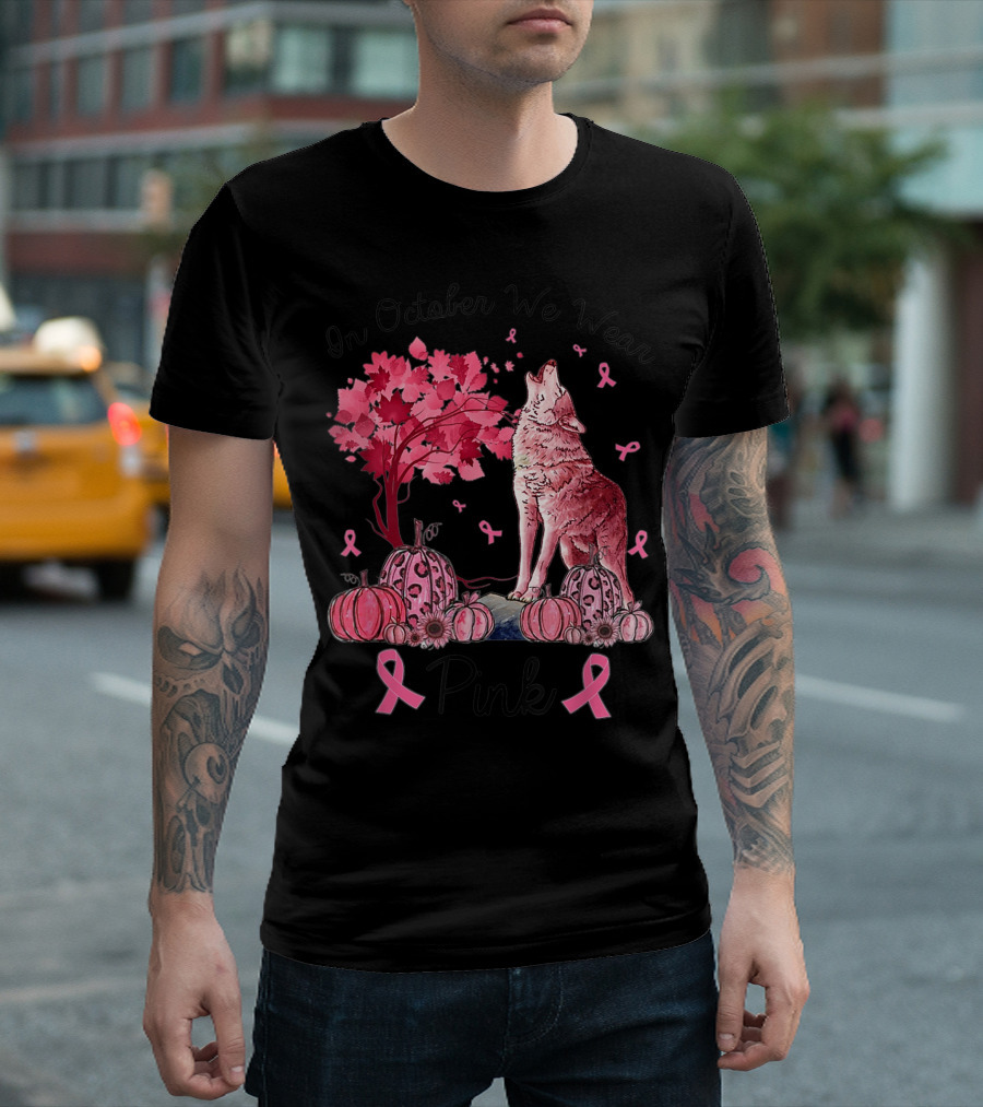 In October We Wear Pink Wolf Ribbon Pumpkins Autumn Breast Cancer Awareness T-Shirt